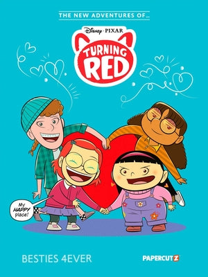 The New Adventures of Turning Red Vol. 1: Besties 4ever by The Disney Comics Group