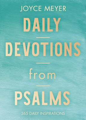 Daily Devotions from Psalms: 365 Daily Inspirations by Meyer, Joyce