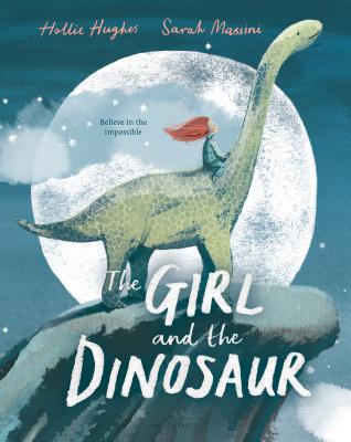 The Girl and the Dinosaur by Hughes, Hollie