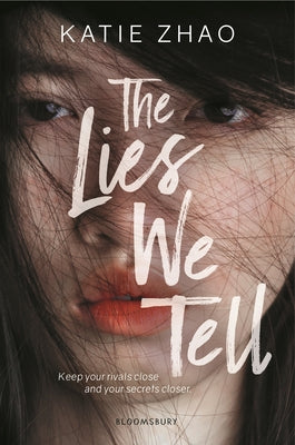 The Lies We Tell by Zhao, Katie