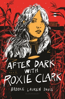 After Dark with Roxie Clark by Davis, Brooke Lauren