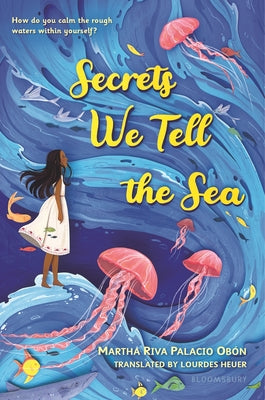 Secrets We Tell the Sea by Obon, Martha Riva Palacio