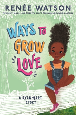 Ways to Grow Love by Watson, Renée