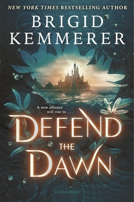 Defend the Dawn by Kemmerer, Brigid