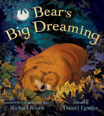 Bear's Big Dreaming by Rosen, Michael
