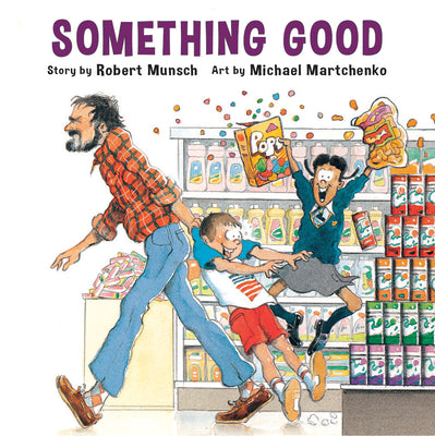 Something Good by Munsch, Robert