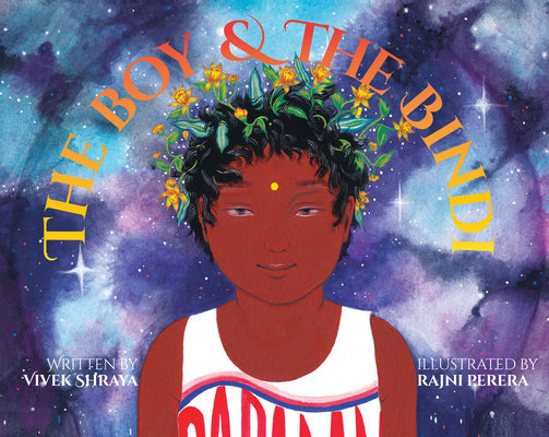 The Boy & the Bindi by Shraya, Vivek