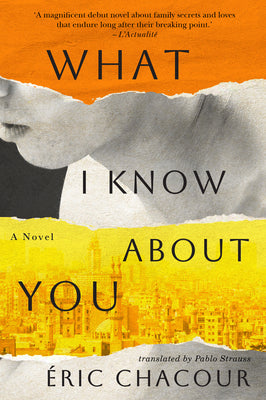 What I Know about You by Chacour, Éric