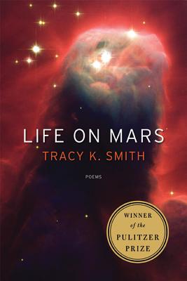 Life on Mars by Smith, Tracy K.