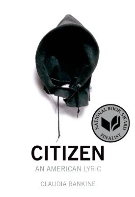 Citizen: An American Lyric by Rankine, Claudia