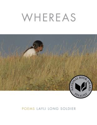 Whereas: Poems by Soldier, Layli Long