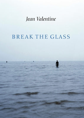Break the Glass by Valentine, Jean
