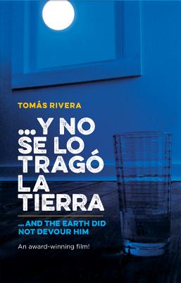 Y No Se Lo Trago La Tierra / ...and the Earth Did Not Devour Him by , Tomas