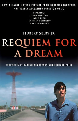 Requiem for a Dream by Selby, Hubert, Jr.