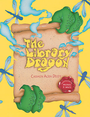 The Library Dragon by Deedy, Carmen Agra