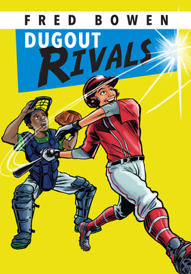 Dugout Rivals by Bowen, Fred