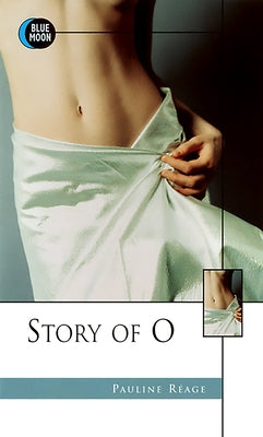 The Story of O by Reage, Pauline