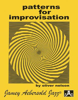 Patterns for Improvisation by Nelson, Oliver