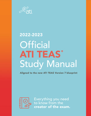 Official Ati Teas Study Manual 2022-2023 by Ati