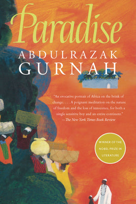 Paradise: By the Winner of the Nobel Prize in Literature 2021 by Gurnah, Abdulrazak