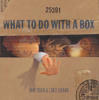 What to Do with a Box by Yolen, Jane