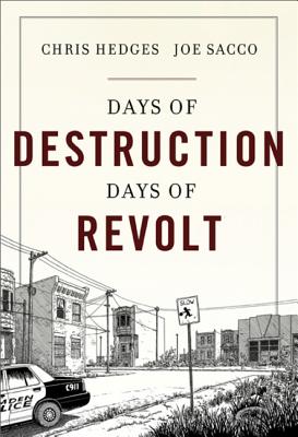 Days of Destruction, Days of Revolt by Hedges, Chris