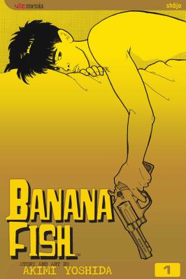 Banana Fish, Vol. 1: Volume 1 by Yoshida, Akimi
