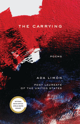 The Carrying: Poems by Limón, Ada