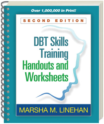 Dbt Skills Training Handouts and Worksheets, Second Edition by Linehan, Marsha M.