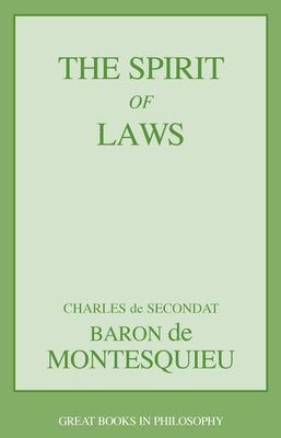 The Spirit of Laws by Montesquieu, Charles Lois