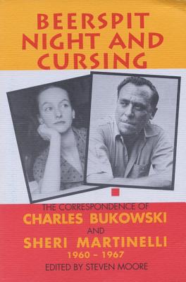 Beerspit Night and Cursing by Bukowski, Charles