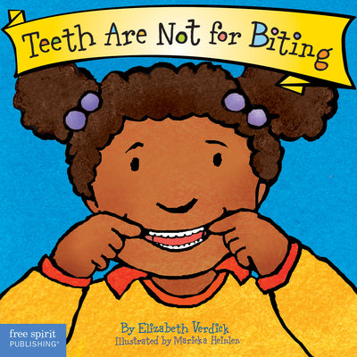 Teeth Are Not for Biting by Verdick, Elizabeth