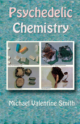 Psychedelic Chemistry by Smith, Michael Valentine
