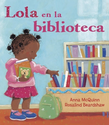 Lola en la Biblioteca = Lola En La Biblioteca by McQuinn, Anna