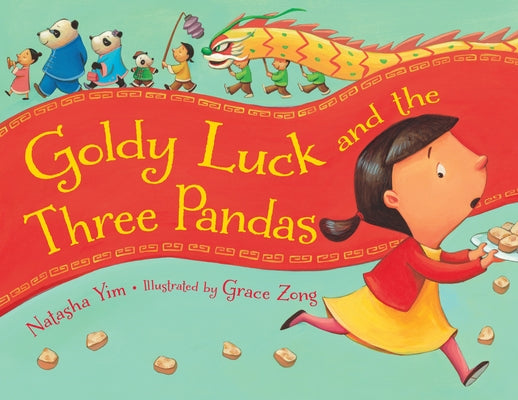Goldy Luck and the Three Pandas by Yim, Natasha