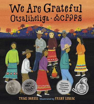 We Are Grateful: Otsaliheliga by Sorell, Traci