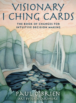 Visionary I Ching Cards by O'Brien, Paul