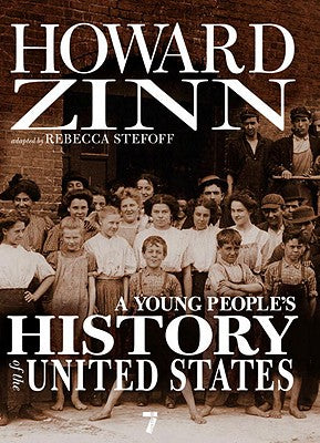 A Young People's History of the United States: Columbus to the War on Terror by Zinn, Howard