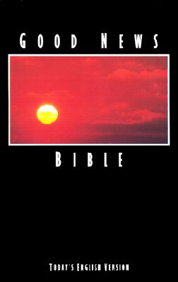 Good News Bible-TEV by American Bible Society