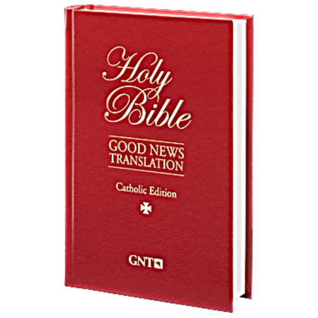 Catholic Bible-Gnt by American Bible Society