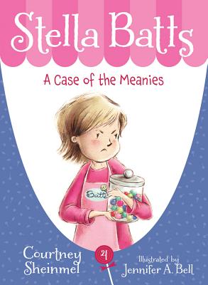 A Case of the Meanies by Sheinmel, Courtney