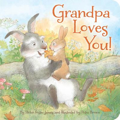 Grandpa Loves You by James, Helen Foster