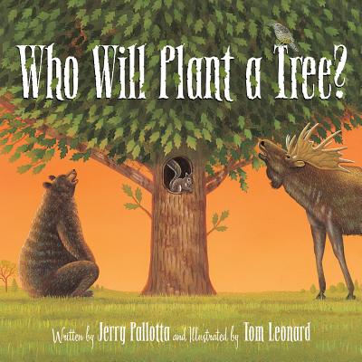 Who Will Plant a Tree? by Pallotta, Jerry