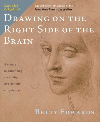 Drawing on the Right Side of the Brain by Edwards, Betty