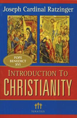 Introduction to Christianity, 2nd Edition by Ratzinger, Joseph Cardinal