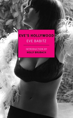 Eve's Hollywood by Babitz, Eve