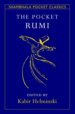 The Pocket Rumi by Rumi, Mevlana Jalaluddin