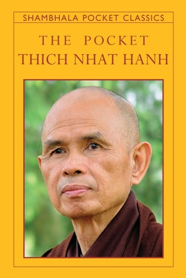 The Pocket Thich Nhat Hanh by Hanh, Thich Nhat