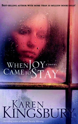 When Joy Came to Stay by Kingsbury, Karen