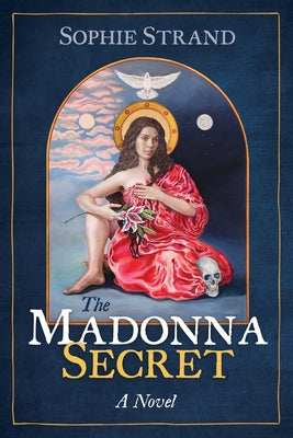 The Madonna Secret by Strand, Sophie